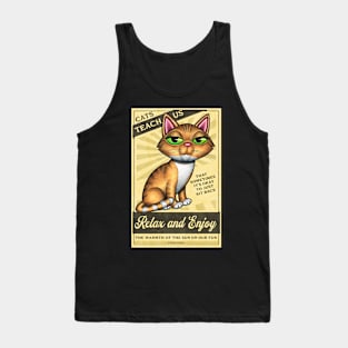 Yellow Tabby Cat with Cats Teach Us Relax and Enjoy! Tank Top